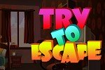 Try to Escape